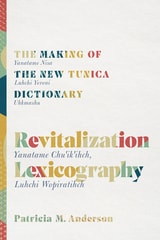 cover of Revitalization Lexicography: The Making of the New Tunica Dictionary