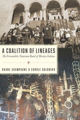 cover of A Coalition of Lineages: The Fernandeño Tataviam Band of Mission Indians