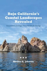 cover of Baja California's Coastal Landscapes Revealed: Excursions in Geologic Time and Climate Change