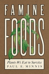 cover of Famine Foods: Plants We Eat to Survive