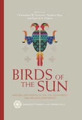 cover of Birds of the Sun: Macaws and People in the U.S. Southwest and Mexican Northwest