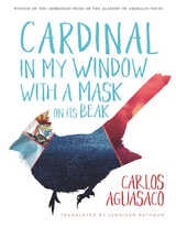 cover of Cardinal in My Window with a Mask on Its Beak