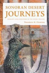 cover of Sonoran Desert Journeys: Ecology and Evolution of Its Iconic Species