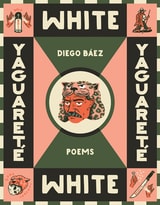 cover of Yaguareté White: Poems