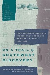 cover of On a Trail of Southwest Discovery: The Expedition Diaries of Frederick W. Hodge and Margaret W. Magill, 1886–1888