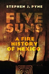 cover of Five Suns: A Fire History of Mexico