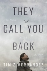 cover of They Call You Back: A Lost History, A Search, A Memoir