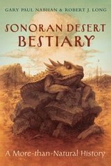 cover of Sonoran Desert Bestiary: A More-than-Natural History