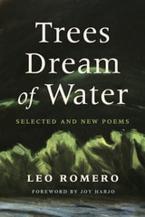 cover of Trees Dream of Water: Selected and New Poems