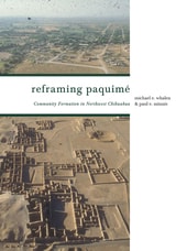 cover of Reframing Paquimé: Community Formation in Northwest Chihuahua