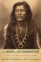 cover of The Sons of Gunshooter: A Navajo Resistance Story