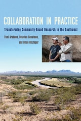 cover of Collaboration in Practice: Transforming Community-Based Research in the Southwest