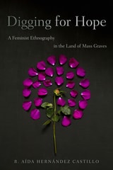 cover of Digging for Hope: A Feminist Ethnography in the Land of Mass Graves