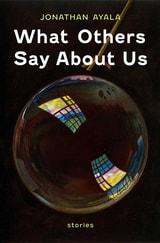 cover of What Others Say About Us: Stories