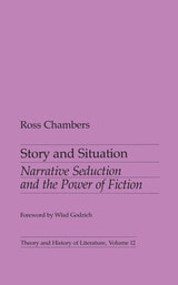 cover of Story and Situation: Narrative Seduction and the Power of Fiction