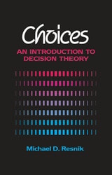 cover of Choices: An Introduction to Decision Theory