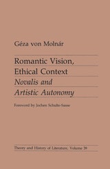 cover of Romantic Vision, Ethical Context: Novalis and Artistic Autonomy