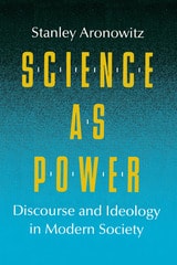 cover of Science as Power: Discourse and Ideology in Modern Society