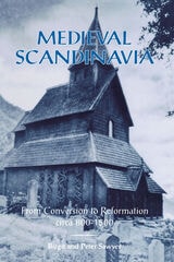 cover of Medieval Scandinavia: From Conversion to Reformation, circa 800-1500