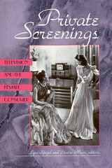 cover of Private Screenings: Television and the Female Consumer