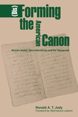 cover of Disforming The American Canon: African-Arabic Slave Narratives and the Vernacular