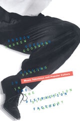cover of Dancing In The Distraction Factory: Music Television and Popular Culture