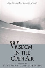 cover of Wisdom In The Open Air: The Norwegian Roots of Deep Ecology