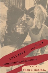 cover of Chicanos And Film: Representation and Resistance