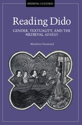 cover of Reading Dido: Gender, Textuality, and the Medieval Aeneid