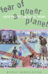 cover of Fear Of A Queer Planet: Queer Politics and Social Theory