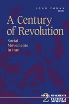 cover of Century Of Revolution: Social Movements in Iran