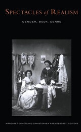 cover of Spectacles Of Realism: Gender, Body, Genre
