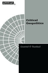 cover of Critical Geopolitics: The Politics of Writing Global Space