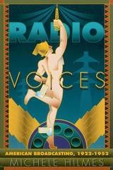 cover of Radio Voices: American Broadcasting, 1922-1952