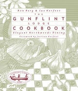 cover of The Gunflint Lodge Cookbook: Elegant Northwoods Dining