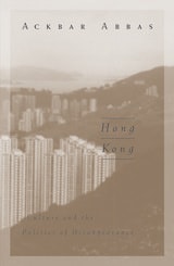 cover of Hong Kong: Culture and the Politics of Disappearance