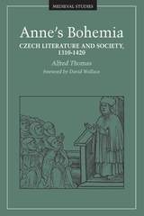 cover of Anne’s Bohemia: Czech Literature And Society, 1310-1420