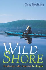 cover of Wild Shore: Exploring Lake Superior By Kayak