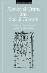 cover of Medieval Crime and Social Control 