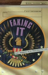 cover of Faking It: U.S. Hegemony in a “Post-Phallic” Era