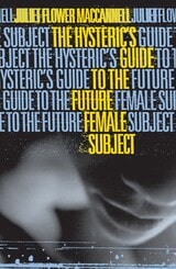 cover of Hysteric's Guide to the Future Female Subject