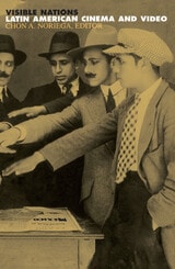 cover of Visible Nations: Latin American Cinema and Video