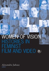 cover of Women Of Vision: Histories in Feminist Film and Video