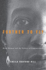 cover of Further To Fly: Black Women and the Politics of Empowerment
