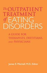 cover of Outpatient Treatment of Eating Disorders: A Guide for Therapists, Dietitians, and Physicians