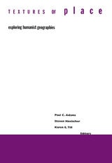 cover of Textures Of Place: Exploring Humanist Geographies