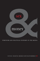 cover of Sex And Money: Feminism and Political Economy in the Media