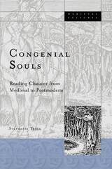 cover of Congenial Souls: Reading Chaucer from Medieval to Postmodern