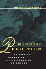 cover of Manifest Perdition: Shipwreck Narrative And The Disruption Of Empire