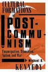 cover of Cultural Formations Of Postcommunism: Emancipation, Transition, Nation, and War